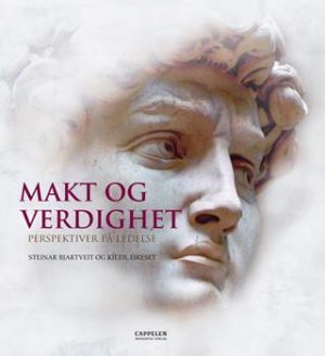 Makt og verdighet – Perspektiver på ledelse