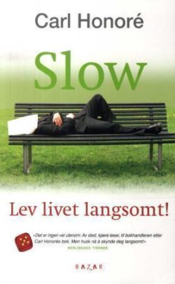Slow – Lev livet langsomt